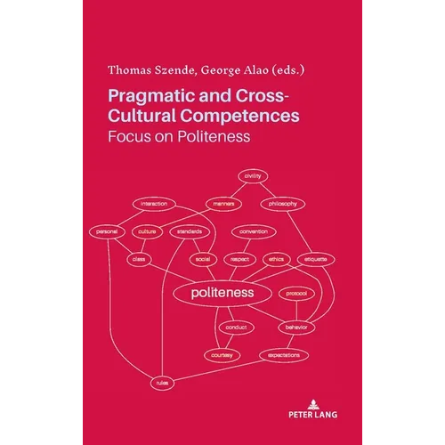 Pragmatic and Cross-Cultural Competences: Focus on Politeness