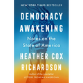 Democracy Awakening: Notes on the State of America
