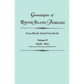 Genealogies of Rhode Island Families [Articles Extracted] from Rhode Island Periodicals. in Two Volumes. Volume II: Smith - Yates (with the Gore Roll