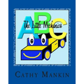 The Little Mechanics: Alphabet Book ABC's