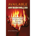 Available: Any Bush Will Do
