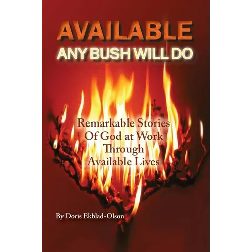 Available: Any Bush Will Do