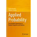 Applied Probability: From Random Experiments to Random Sequences and Statistics