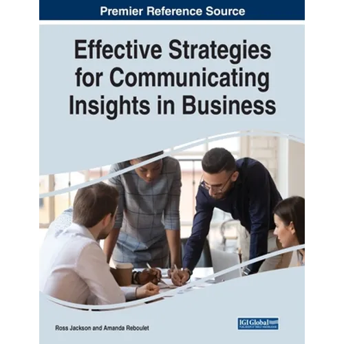 Effective Strategies for Communicating Insights in Business