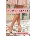 FOOTPRINTS of a New York City Girl