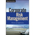 Corporate Risk Management: Theories and Applications