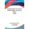 Autobiography Of Countess Tolstoy, Sophie Andreevna Tolstoy (1922)
