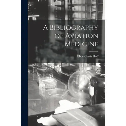 A Bibliography of Aviation Medicine