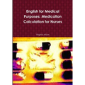 English for Medical Purposes: Medication Calculation for Nurses