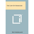 The Law Of Homicide