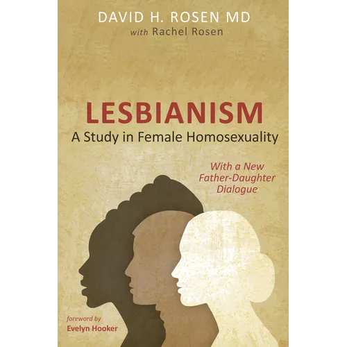 Lesbianism: A Study in Female Homosexuality: With a New Father-Daughter Dialogue