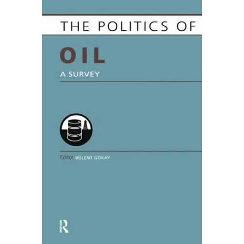 Politics of Oil: A Survey