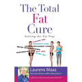 The Total Fat Cure: Solving the Fat Trap