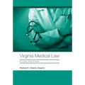 Virginia Medical Law: Fifth Edition