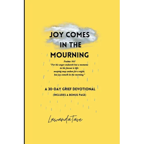 Joy Comes In The Mourning