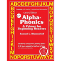 Alpha-Phonics A Primer for Beginning Readers: (Library Edition)