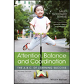 Attention, Balance and Coordination: The A.B.C. of Learning Success