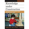 Knowledge Under Construction: The Importance of Play in Developing Children's Spatial and Geometric Thinking