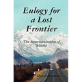 Eulogy for a Lost Frontier (Paperback)