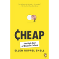 Cheap: The High Cost of Discount Culture