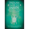 Indian from the Inside: Native American Philosophy and Cultural Renewal, 2d ed.