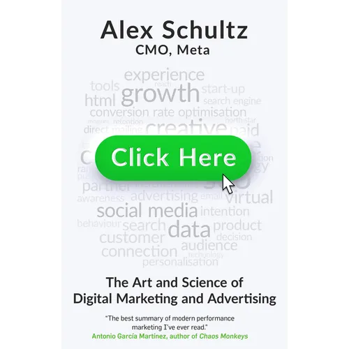 Click Here: The Art and Science of Digital Marketing and Advertising