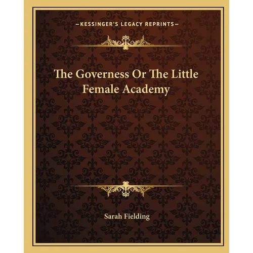 The Governess Or The Little Female Academy
