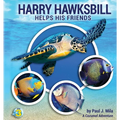 Harry Hawksbill Helps His Friends