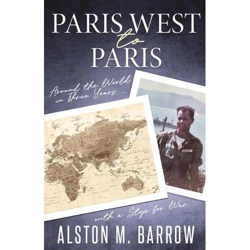 Paris West to Paris: Around the World in Three Years with a Stop for War