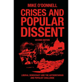 Crises and Popular Dissent: Liberal Democracy and the Authoritarian and Populist Challenge