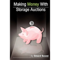 Making Money With Storage Auctions