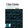 A Study of Literature: For Readers and Critics