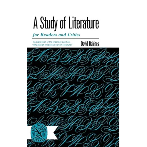 A Study of Literature: For Readers and Critics