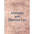 Admiralty and Maritime Law, Volume 1