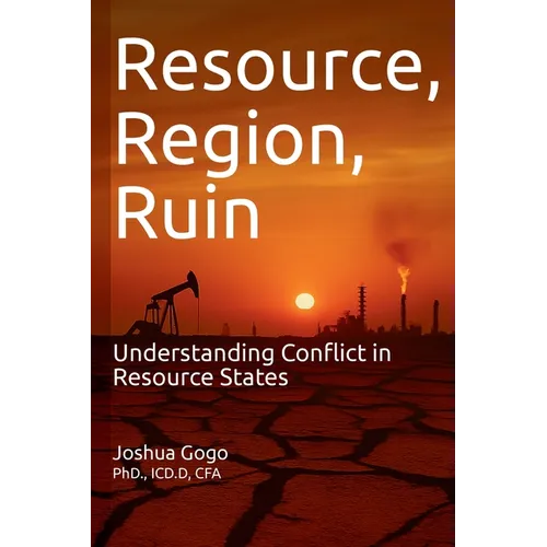 Resource, Region and Ruin: Understanding Conflict in Resource States