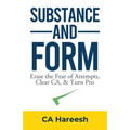 Substance and Form: Erase the Fear of Attempts, Clear CA, & Turn Pro