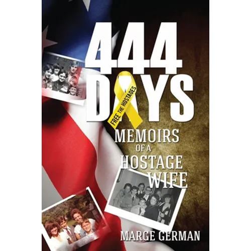 444 Days: Memoirs of a Hostage Wife