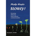 Make Haste SLOWLY!: Growing effective intercultural communication