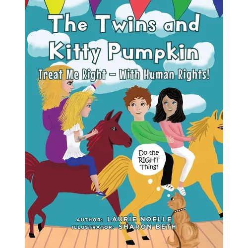 The Twins and Kitty Pumpkin: Treat Me Right - With Human Rights!