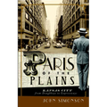 Paris of the Plains: Kansas City from Doughboys to Expressways