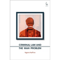 Criminal Law and the Man Problem
