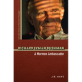 Richard Lyman Bushman: A Mormon Ambassador