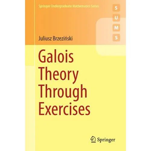 Galois Theory Through Exercises
