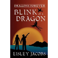 Dragons Forever - Blink of a Dragon