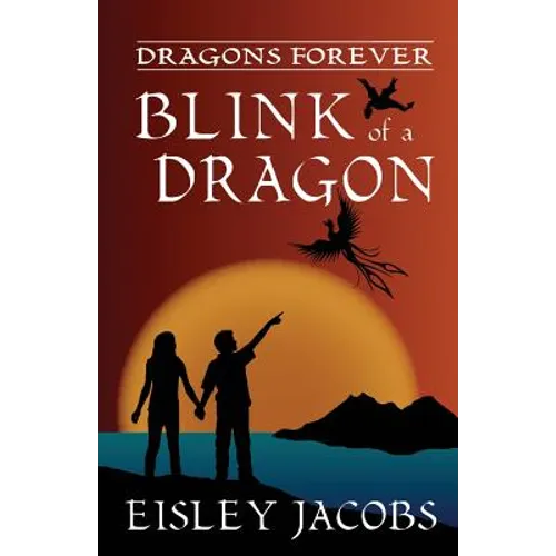 Dragons Forever - Blink of a Dragon