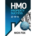 HMO Property Success the Proven Strategy for Financial Freedom Through Multi-Let Property Investing