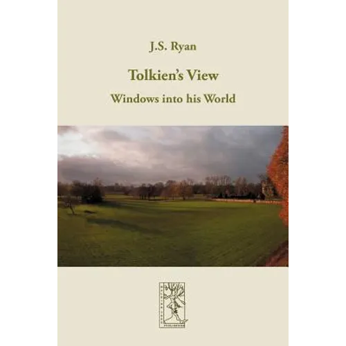 Tolkien's View: Windows into his World