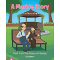 A Marble Story: Part 4 of The Story of Sandy