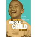 With the Whole Child in Mind: Insights from the Comer School Development Program