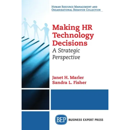Making HR Technology Decisions: A Strategic Perspective